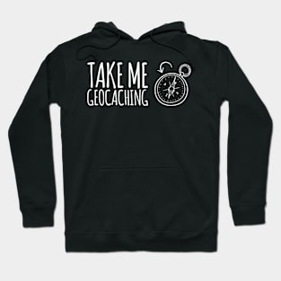 Take me Geocaching Compass Icon Hoodie